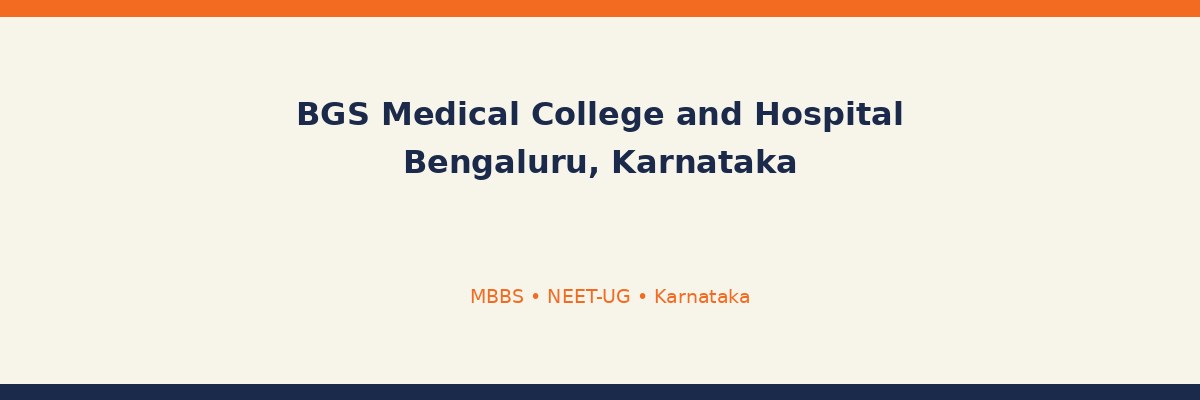 BGS Medical College and Hospital Bengaluru, Karnataka