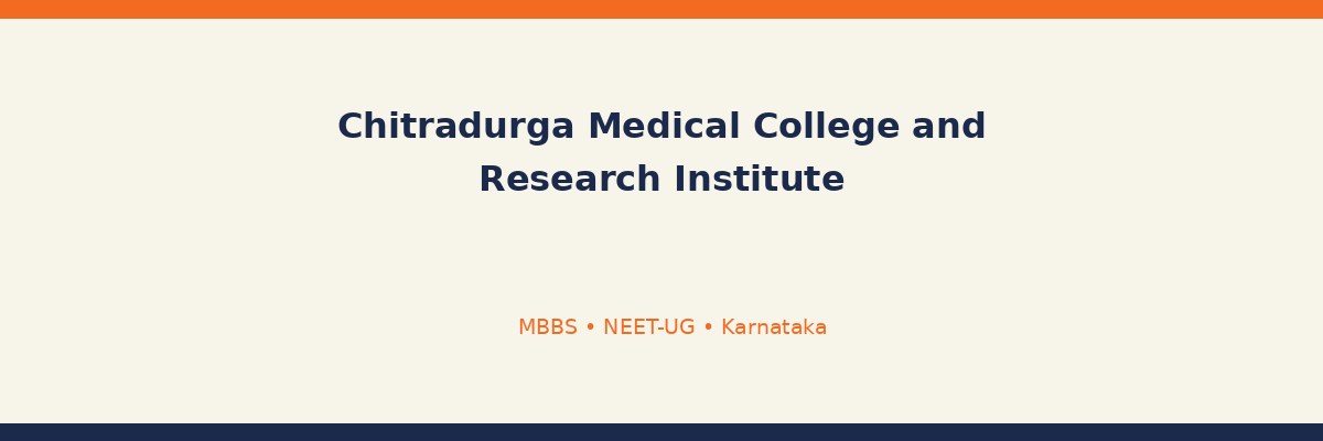 Chitradurga Medical College and Research Institute
