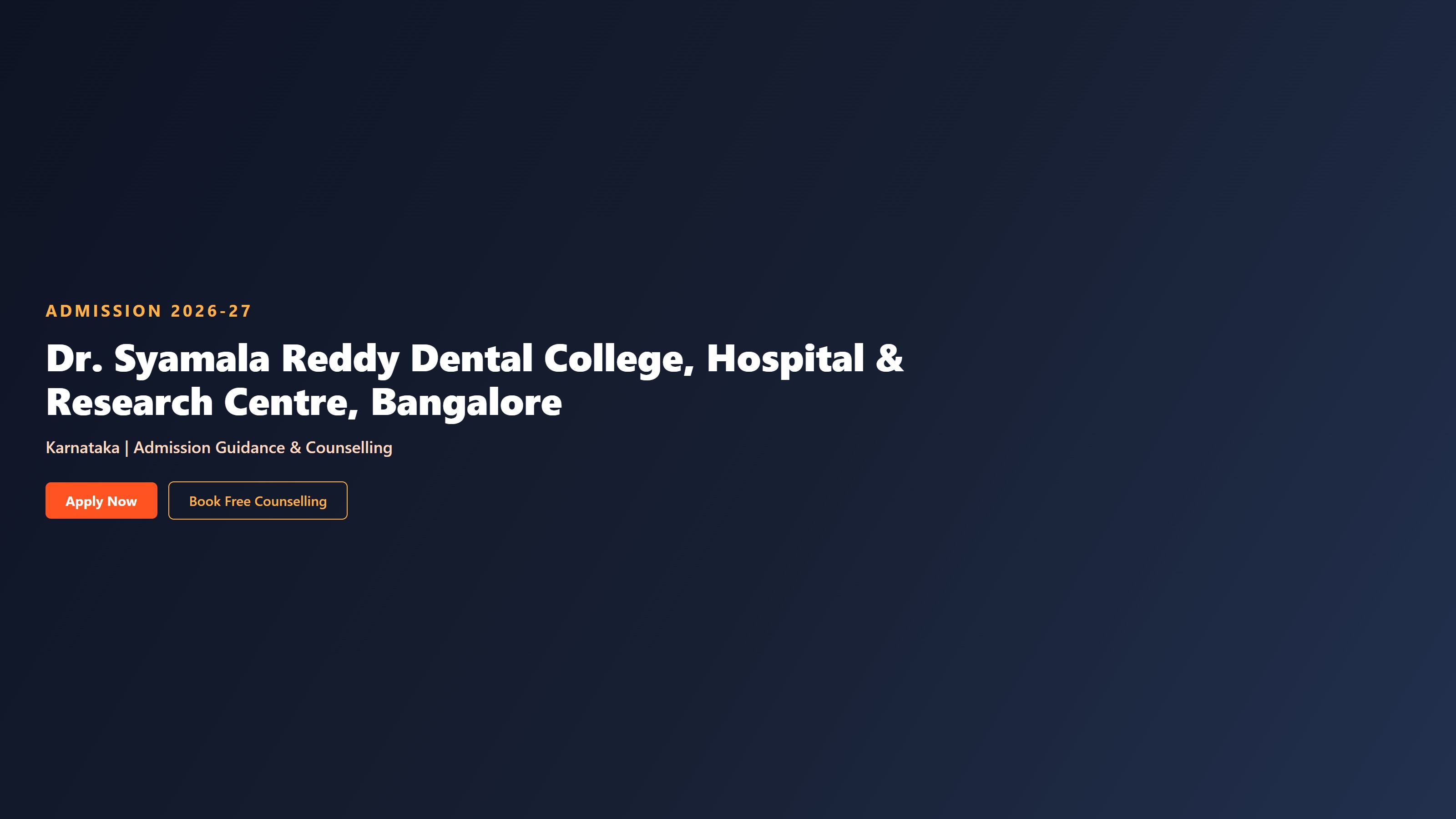 Dr. Syamala Reddy Dental College, Hospital & Research Centre, Bangalore