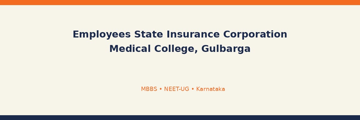 Employees State Insurance Corporation Medical College, Gulbarga
