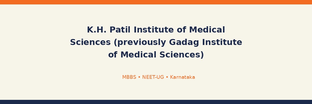 K.H. Patil Institute of Medical Sciences (previously Gadag Institute of Medical Sciences)