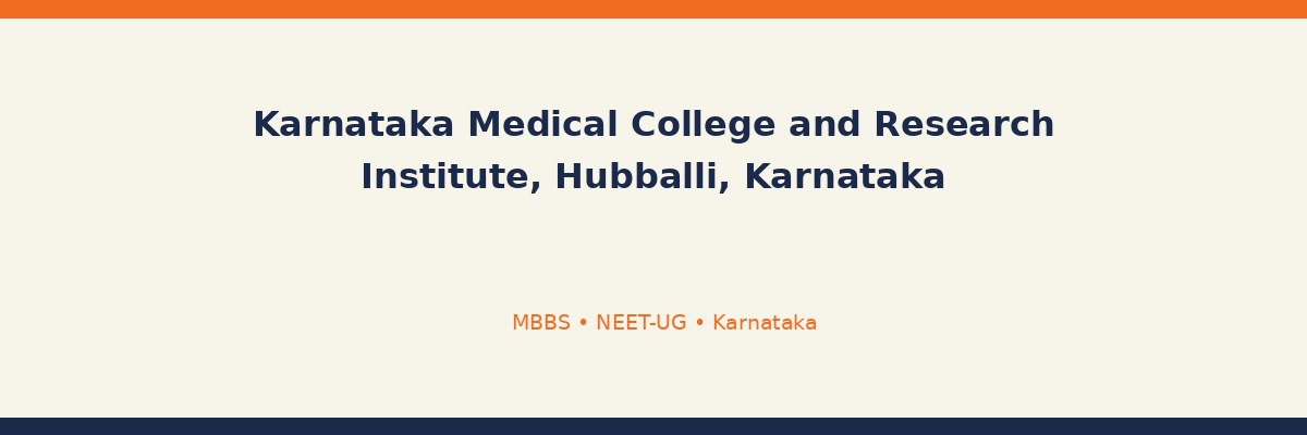 Karnataka Medical College and Research Institute, Hubballi, Karnataka