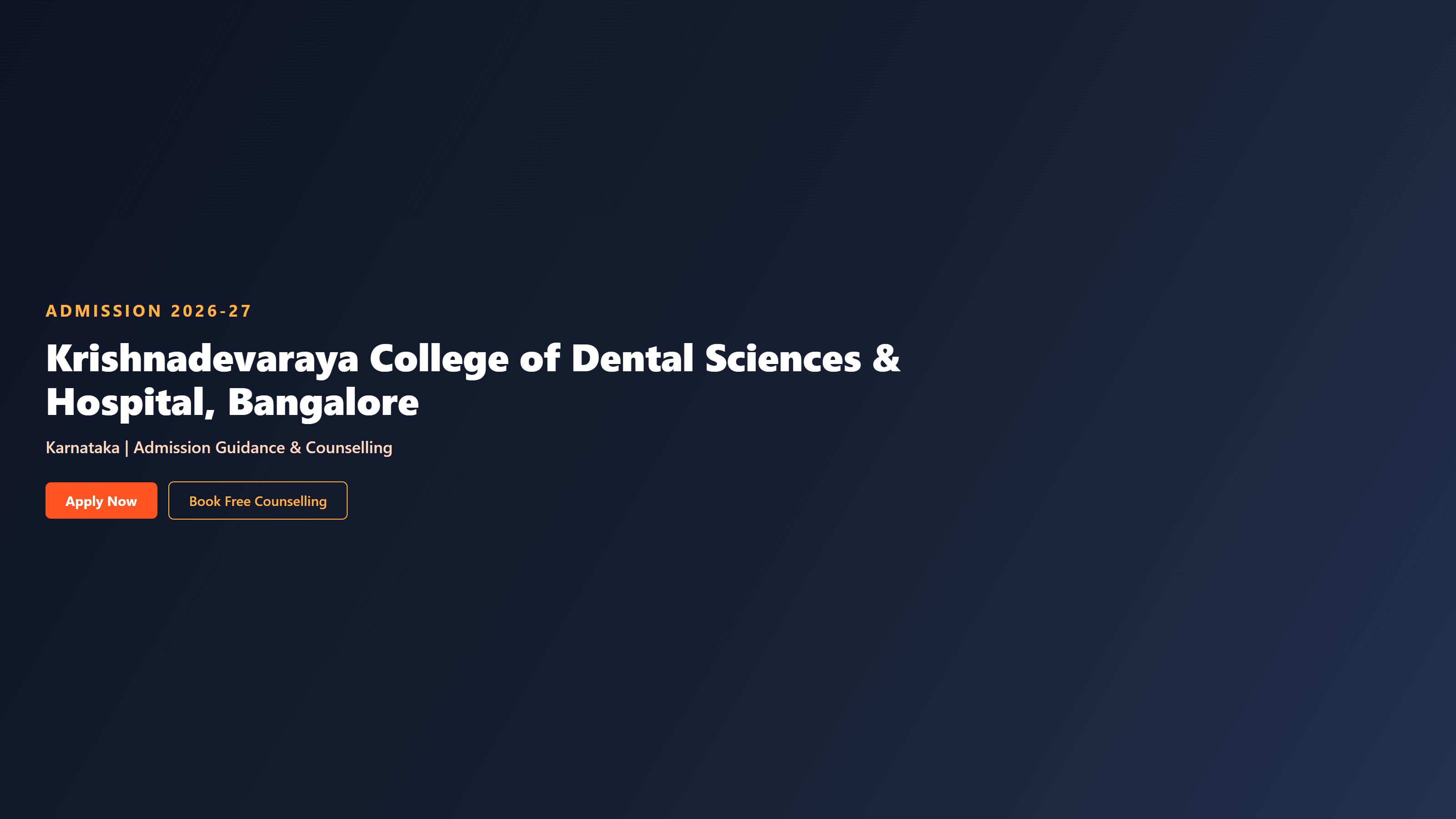 Krishnadevaraya College of Dental Sciences & Hospital, Bangalore