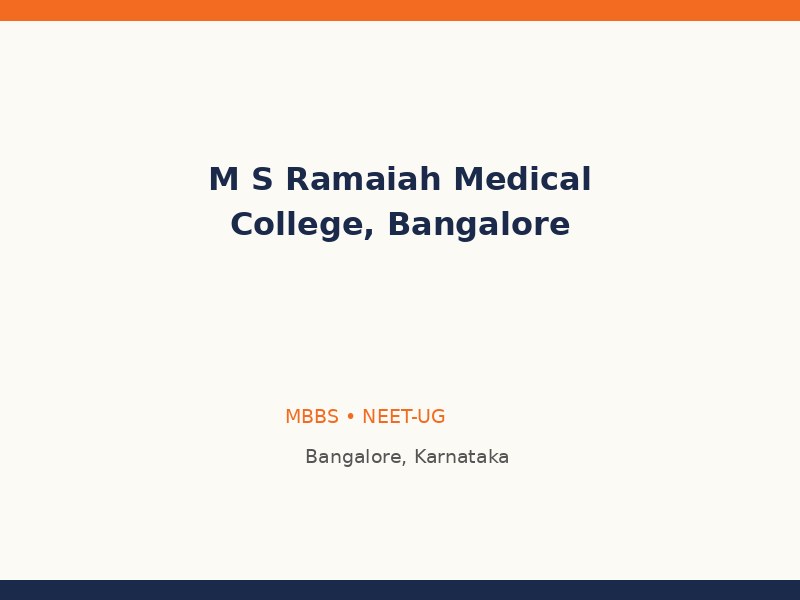 M S Ramaiah Medical College, Bangalore