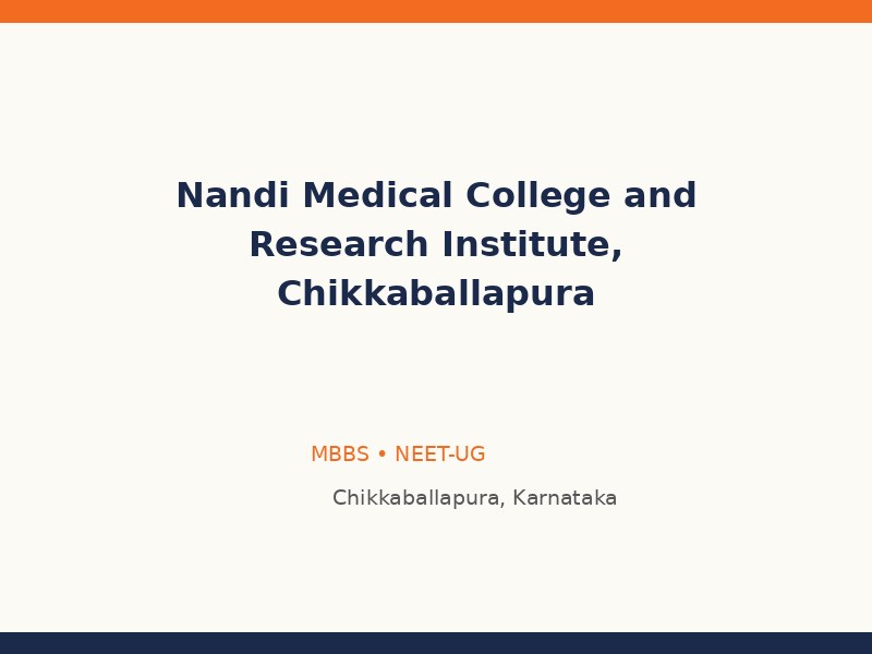Nandi Medical College and Research Institute, Chikkaballapura