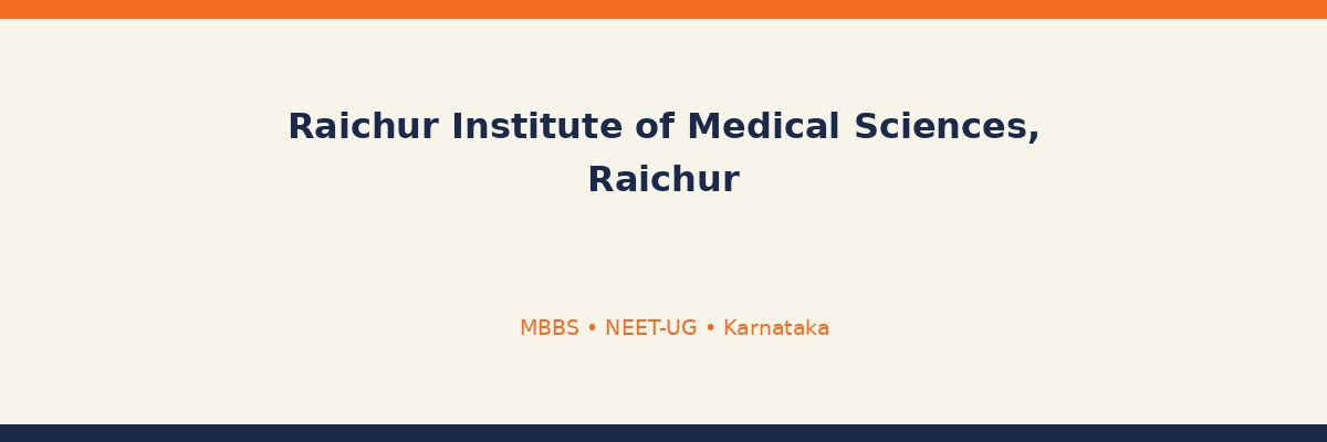 Raichur Institute of Medical Sciences, Raichur