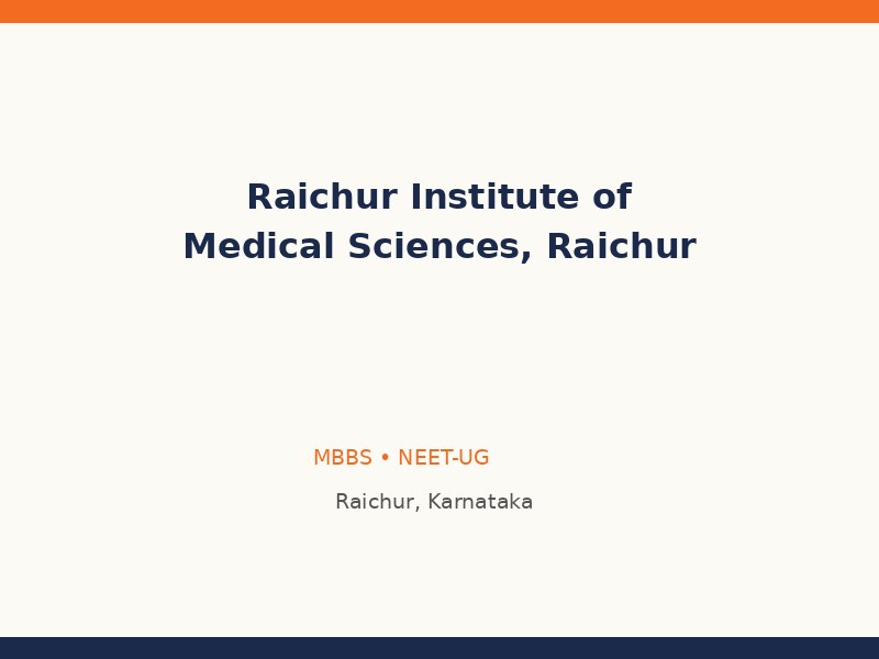 Raichur Institute of Medical Sciences, Raichur