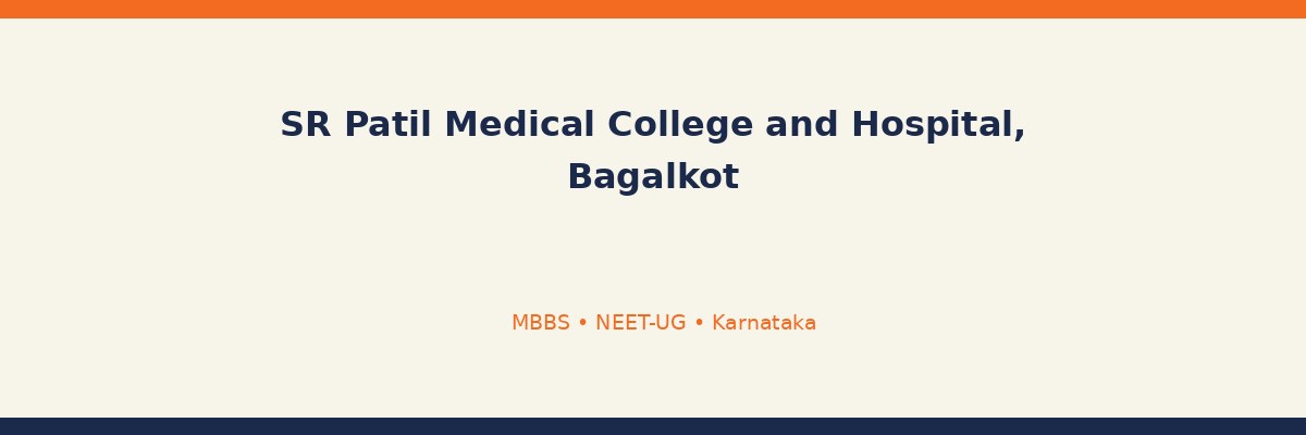 SR Patil Medical College and Hospital, Bagalkot