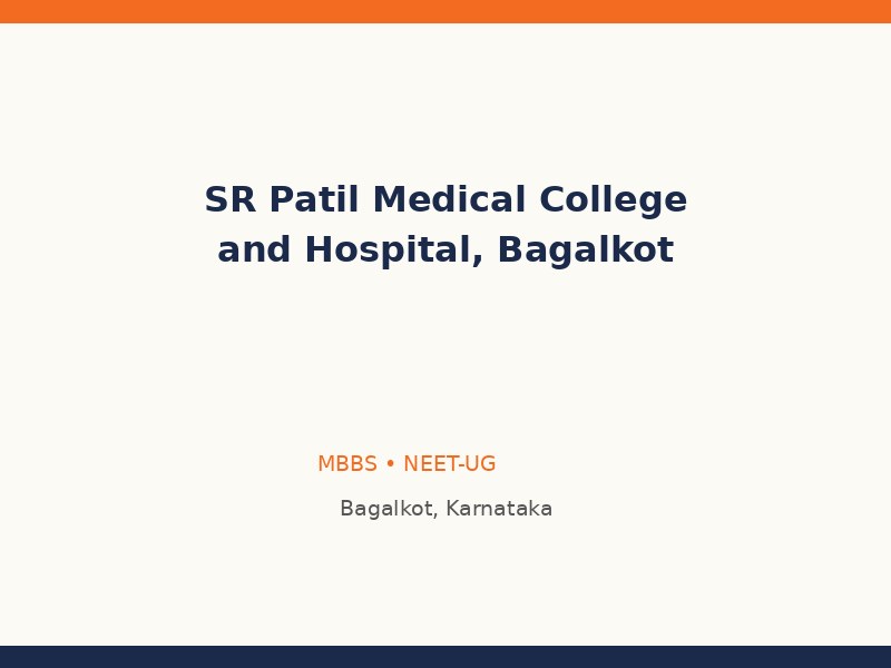 SR Patil Medical College and Hospital, Bagalkot