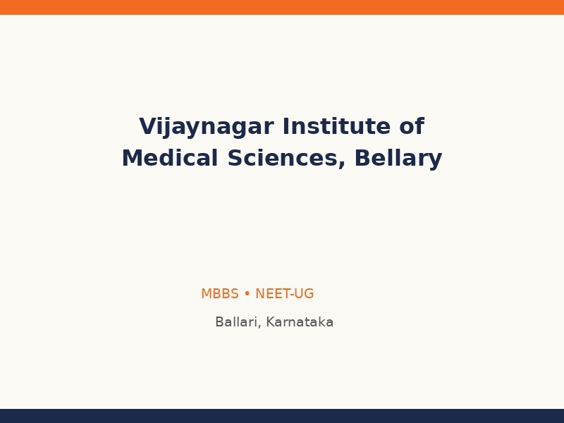 Vijaynagar Institute of Medical Sciences, Bellary