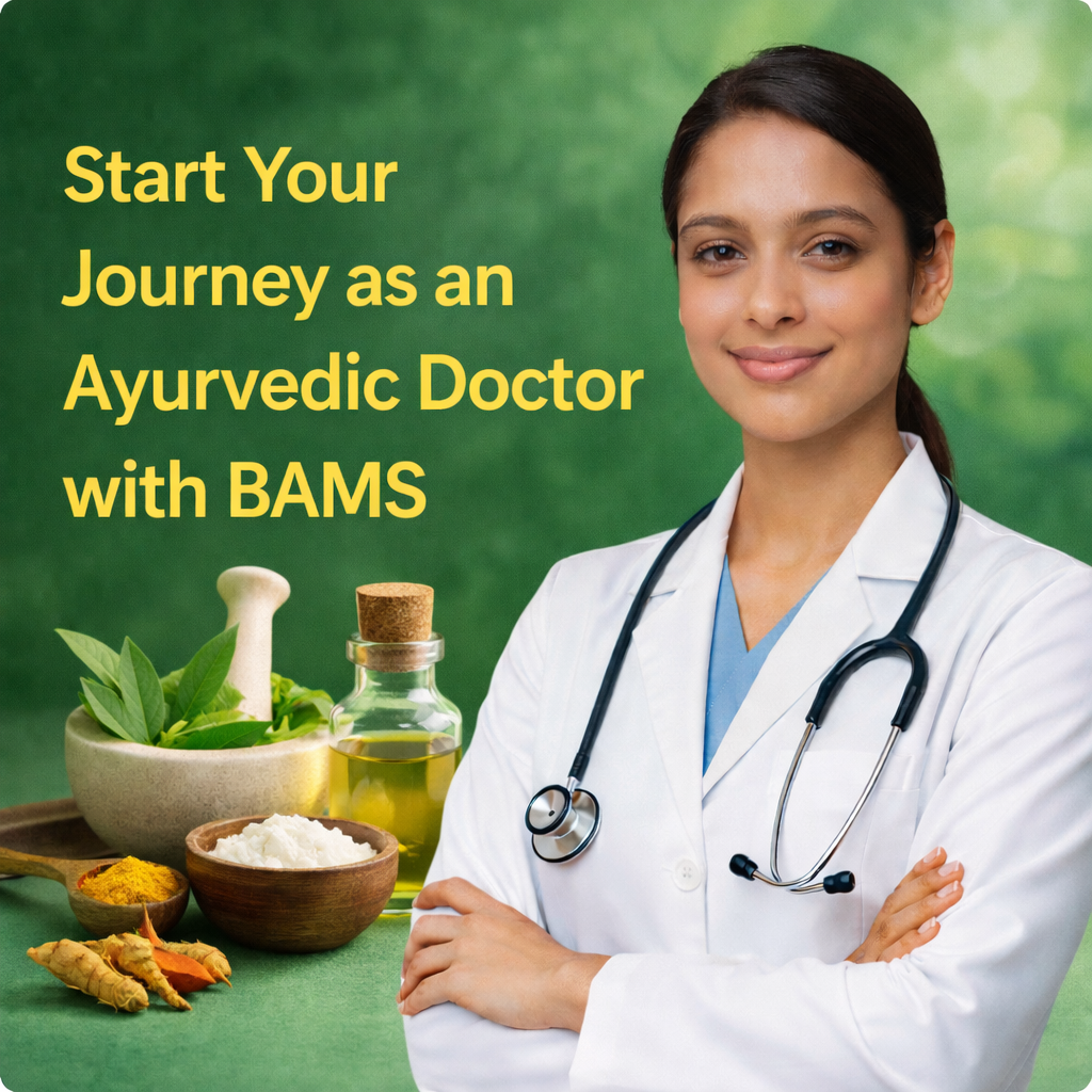 BAMS Admission (Bachelor of Ayurvedic Medicine & Surgery)